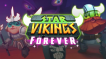 BUY Star Vikings Forever Steam CD KEY