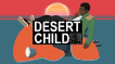 BUY Desert Child Steam CD KEY