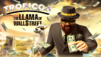 Tropico 6 - LLama of Wall Street