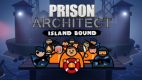 Prison Architect - Island Bound