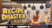 BUY Recipe for Disaster Steam CD KEY