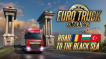 BUY Euro Truck Simulator 2 - Road to the Black Sea Steam CD KEY