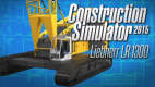 Construction Simulator 2015: Liebherr LR 1300