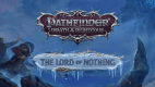 Pathfinder: Wrath of the Righteous - The Lord of Nothing