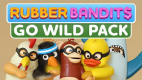 Rubber Bandits: Go Wild Pack