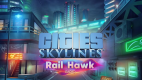 Cities: Skylines - Rail Hawk Radio Cities: Skylines - Rail Hawk Radio