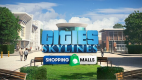 Cities: Skylines - Content Creator Pack: Shopping Malls Cities: Skylines - Content Creator Pack: Shopping Malls