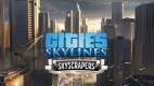 Cities: Skylines - Content Creator Pack: Skyscrapers Cities: Skylines - Content Creator Pack: Skyscrapers