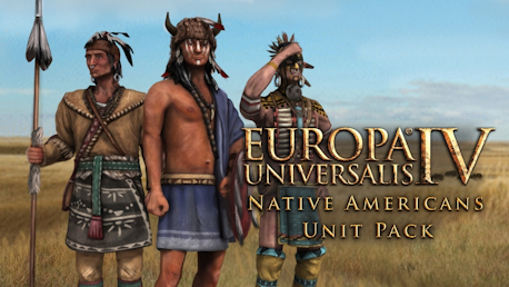 Europa Universalis IV: Native Americans II Unit Pack