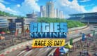 Cities: Skylines - Race Day Cities: Skylines - Race Day
