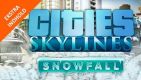 Cities: Skylines - Snowfall